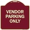 Signmission Reserved Parking Vendor Parking Heavy-Gauge Aluminum Architectural Sign, 18" x 18", BU-1818-23027 A-DES-BU-1818-23027 - alternate 1